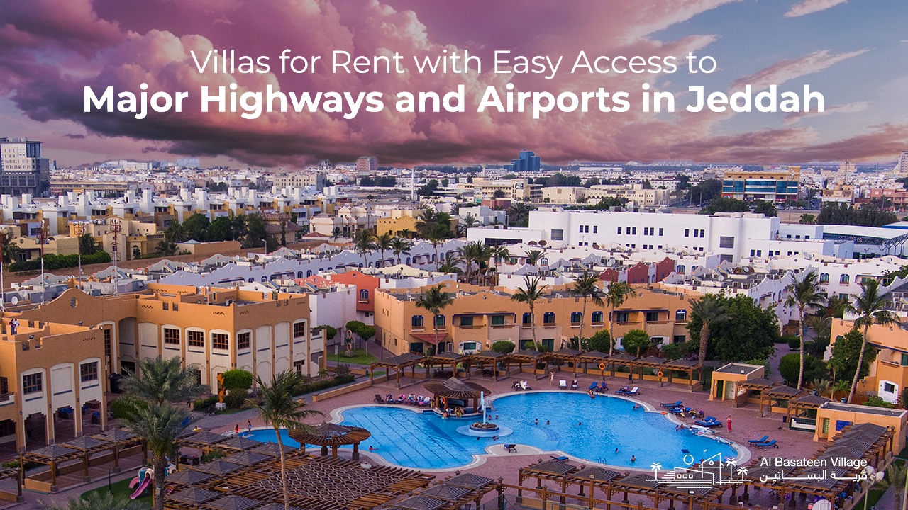 Villas for Rent with Easy Access to Major Highways and Airports in Jeddah